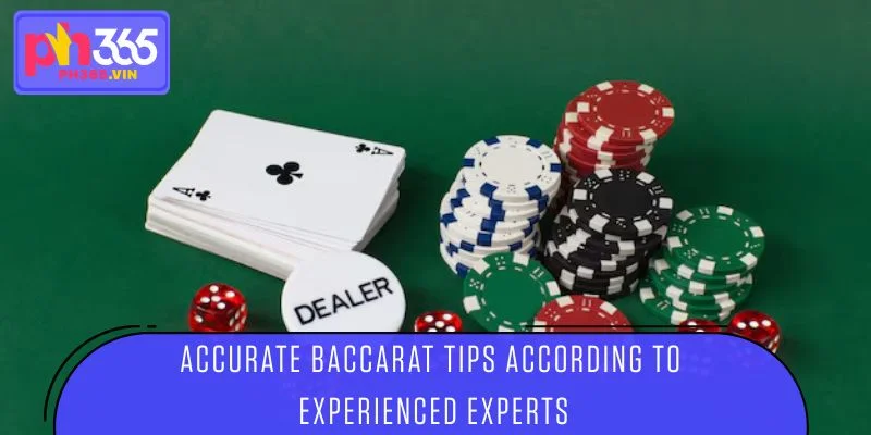 Accurate Baccarat Tips according to experienced experts