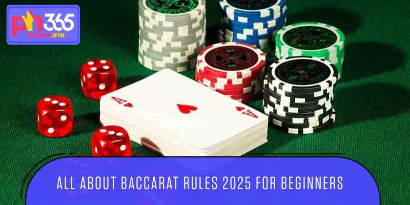 All about baccarat rules 2025 for beginners