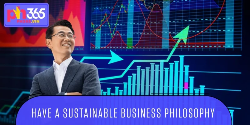 CEO Steven have a sustainable business philosophy