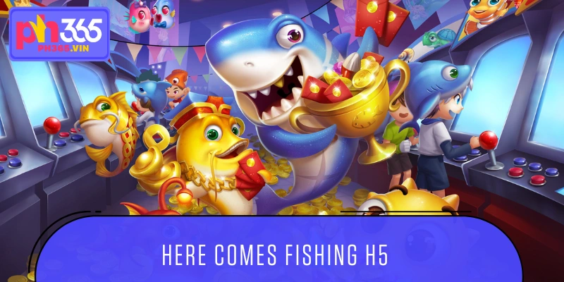 Launching the thrilling Fishing H5