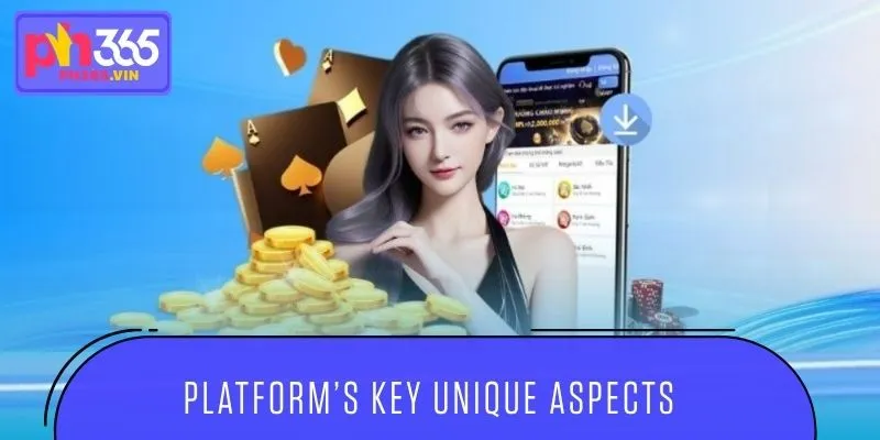 Key aspects highlighting platform’s uniqueness