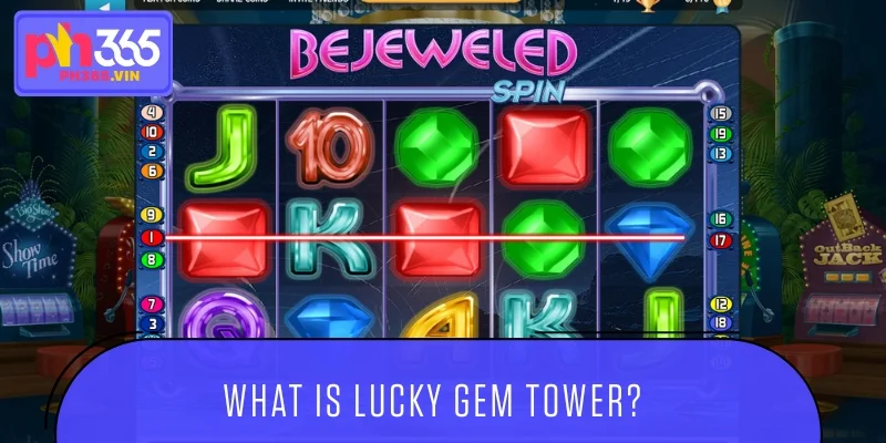 What is Lucky Gem Tower?