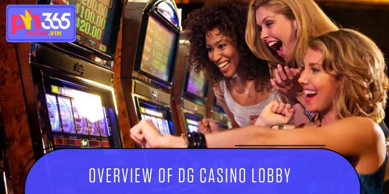 Overview of DG casino lobby