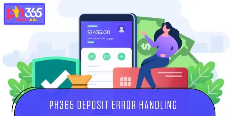PH365 deposit error handling guide for members