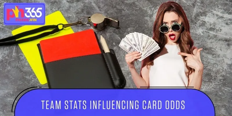 Team stats influencing card odds