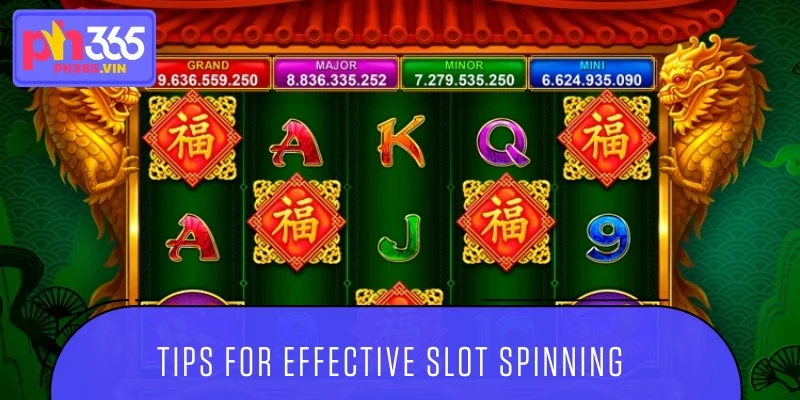 Tips for effective slot spinning